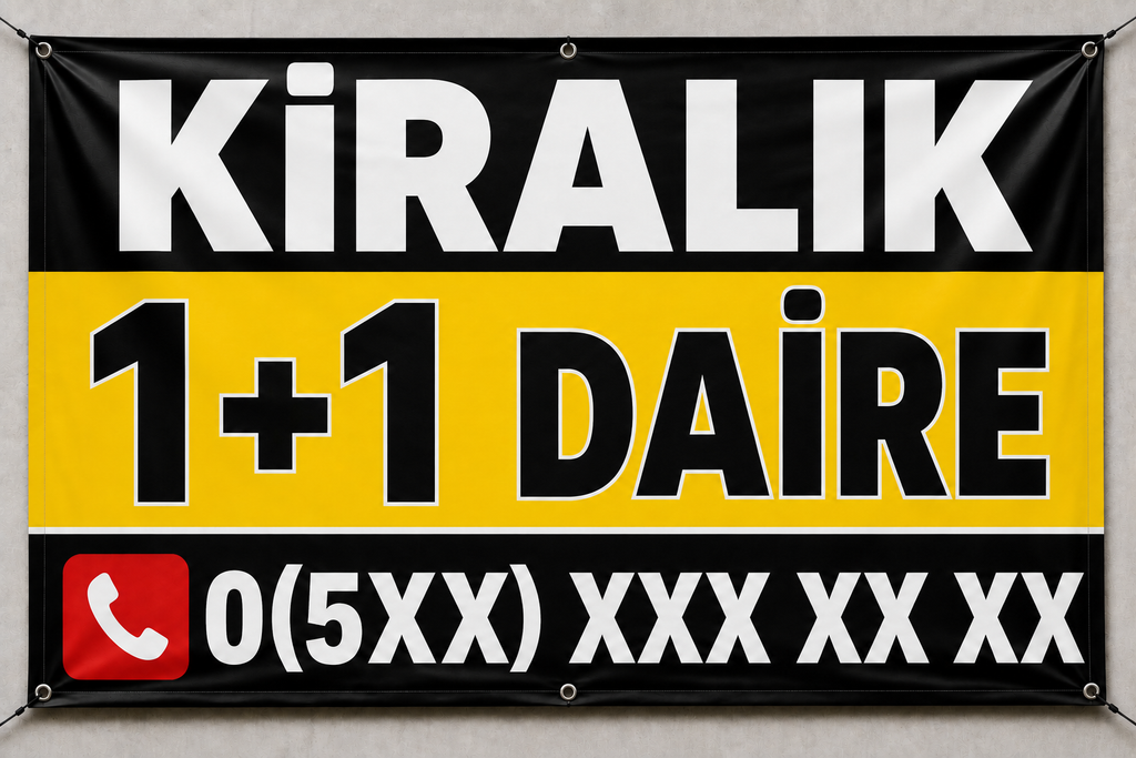 Kiralık 1+1 Daire Branda İlanı – Kişiye Özel Telefon Numaralı Vinil Branda | 35x50 - 50x70 - 70x100 cm